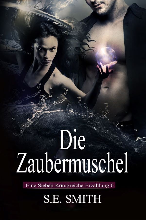  Die Zaubermuschel by S.E. Smith