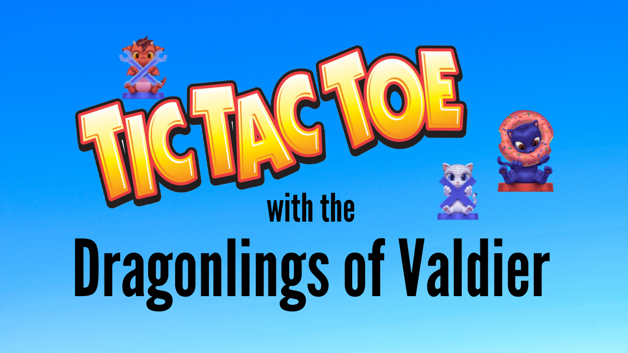TicTacToe Dragonlings of Valdier Game